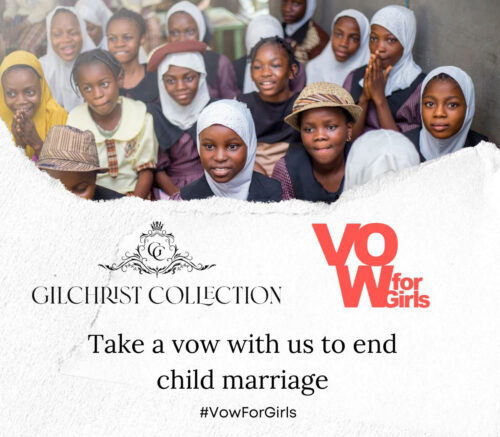 The Gilchrist Collection Partners with VOW for Girls: Standing Together Against Child Marriage